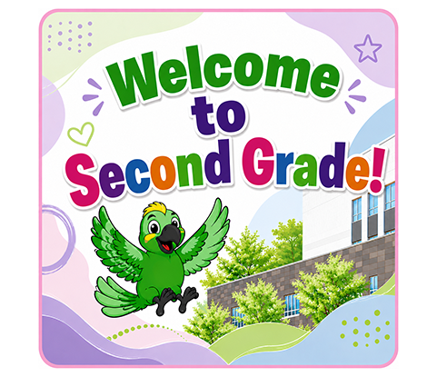 Welcome to Second Grade